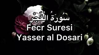 Fecr Suresi-Yasser al Dosari