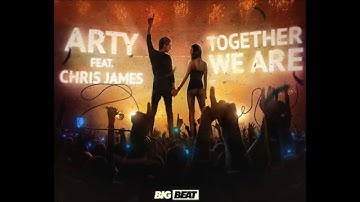 Arty feat. Chris James - Together We Are (Original Mix)