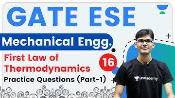 7:00 PM - GATE ESE 2021 | Mechanical Engg by Vishal Sir | First Law of Thermodynamics(Practice Ques)