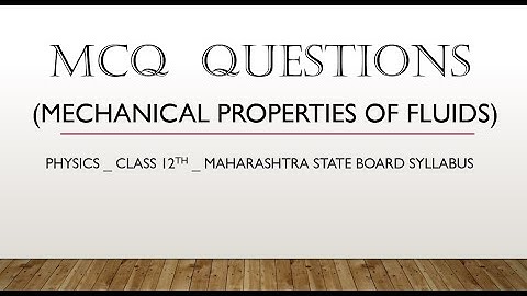 MCQ questions _ Mechanical Properties of fluids _ std 12th