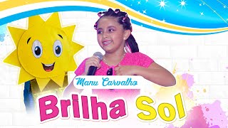 BRILHA SOL | Manu Carvalho