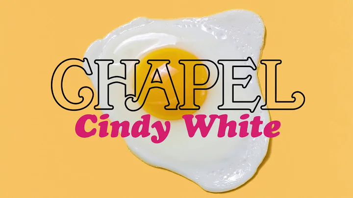 Chapel - Cindy White