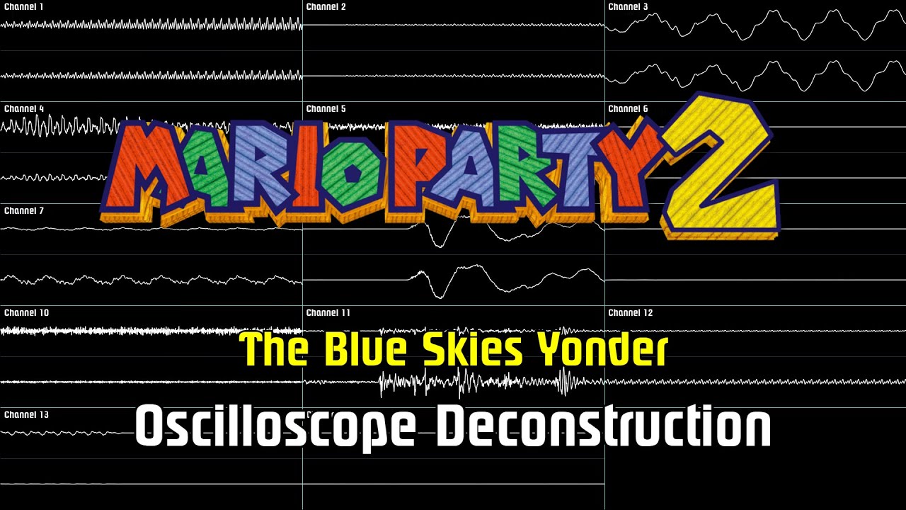 Mario Party 2 - The Blue Skies Yonder [Oscilloscope Deconstruction]
