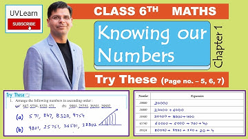 Class 6th Maths Chapter 1: Knowing Our Numbers (New Syllabus) * Try These Page no. 5, 6, 7 *