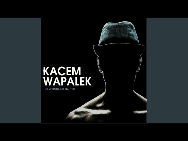 TÉLÉCHARGER ALBUM KACEM WAPALEK ALBUM KACEM WAPALEK TÉLÉCHARGER