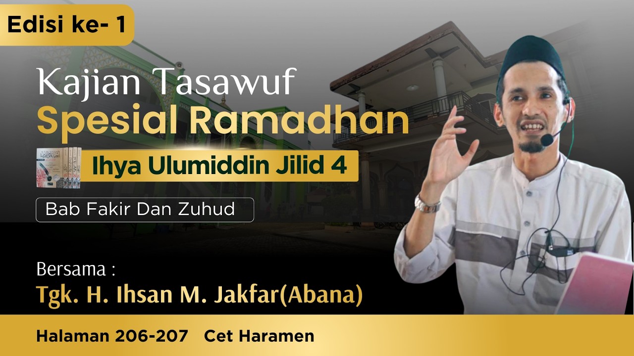 Kajian Tasawuf Spesial Ramadhan | Kitab Ihya Ulumiddin Jilid 4 | edisi 1 hal.206-207