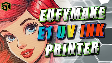 EufyMake E1 UV Printer - Getting Started Guide, Example Projects, Full Review and More!