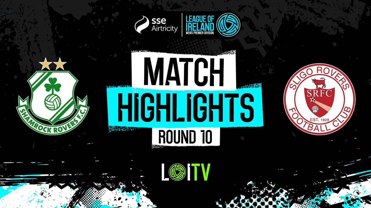 SSE Airtricity Men's Premier Division Round 10 | Shamrock Rovers 3-0 Sligo Rovers | Highlights