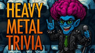 Are You A TRUE Metalhead?  - 75 Trivia Questions For REAL Heavy Metal fans. How Many Can You Get?
