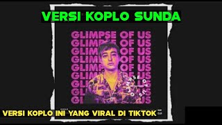 Download lagu Glimpse Of Us_ Joji Versi Koplo Angklung Sunda Viral Tiktok Cocok Buat Hajatan mp3