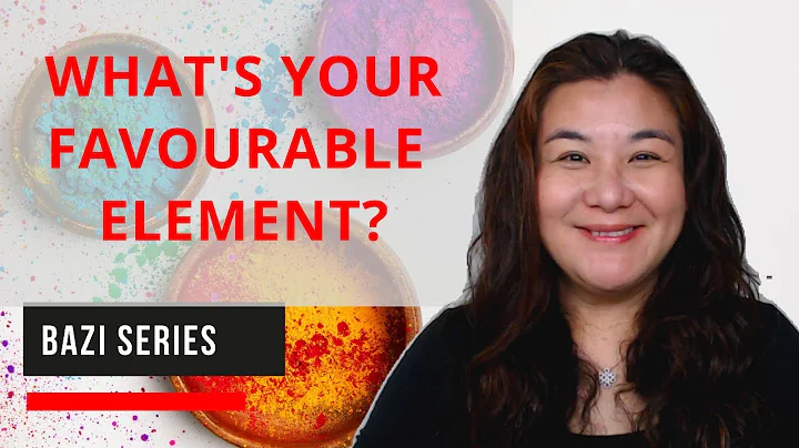Bazi | What's Your Favourable Element?
