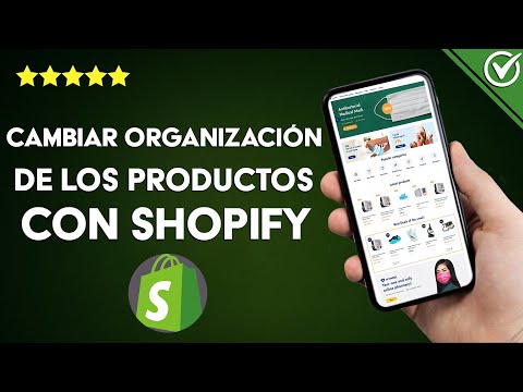 ¿Cómo cambiar la organización de los productos con SHOPIFY? - Tienda en línea