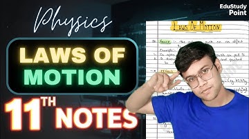 Laws of motion🔥|CLASS 11 Physics | Complete Ch handwritten notes | NCERT Covered @Edustudy_point