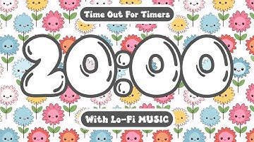 20 Minute CUTE KAWAII FLOWERS Countdown Timer with Relaxing Piano Music & Alarm for Calmdown
