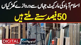 Islamabad s Market Where Doors And Windows Are Available At 50 Cheaper Prices Come With Guarantee