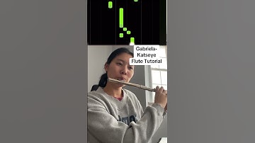 Gabriela-Katseye Flute Tutorial