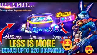 LESS IS MORE 520 DIAMONDS FREE/LESS IS MORE EVENT RETURN FREE FIRE/FREE FIRE NEW EVENT TOD