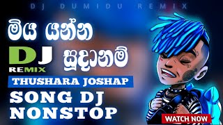 2025 Hit One Thushara Joshap Song Dj Nonstop Tik tok Special Dj Dumidu Remix