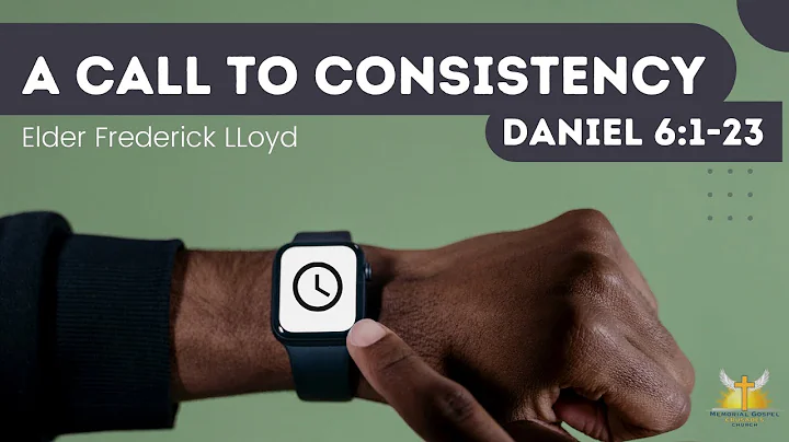 A Call to Consistency | Elder Frederick Lloyd | Me...