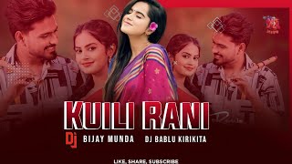 Kuili Rani Sambalpuri Dj Song_Ft Amar Das_ Nilakhi Patra_Dj Bijay Munda_Dj Bablu Bag Remix Song
