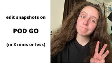 Editing Snapshots in POD GO Without a Computer