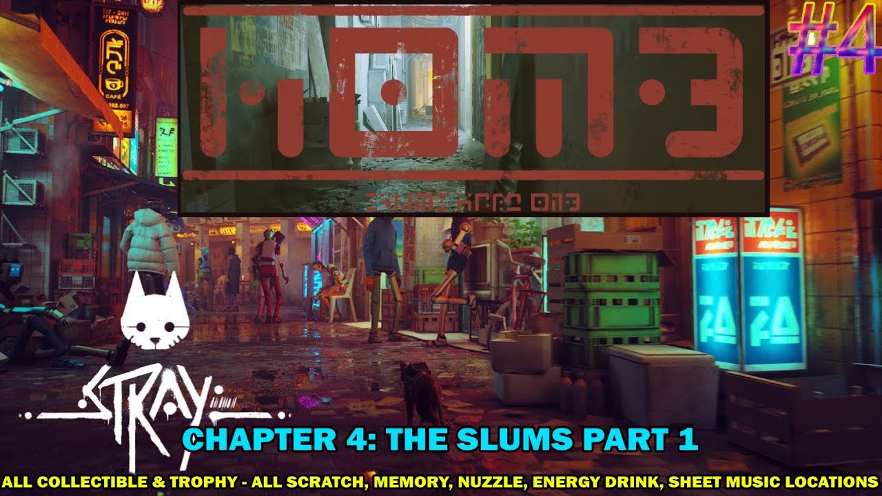 Stray walkthrough - Chapter 4: The Slum - All scratch, memories, nuzzles, energy drink & sheet music