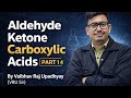 Aldehydes, Ketones and Carboxylic Acids 14 by VRU Sir |Class 12th Organic Chemistry|#scienceacharya