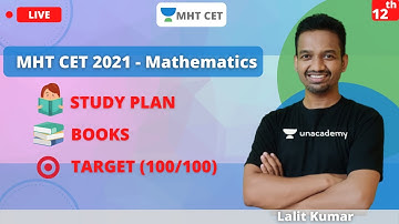 MHT CET - Mathematics | Strategies | Study Plan | Books | Score 100/100  | Crack MHT CET 2021/2022