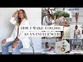 EVERYTHING YOU WANT TO KNOW ABOUT BEING AN 'INFLUENCER' | HOW I MAKE 6 FIGURES AS AN INFLUENCER