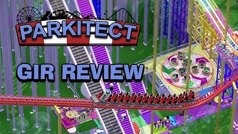 GIR Review - Parkitect