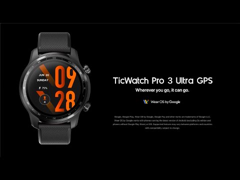 TicWatch Pro 3 Ultra GPS Official TVC - Wherever you go, it can go.