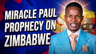 Miracle Paul Prophecy About Zim