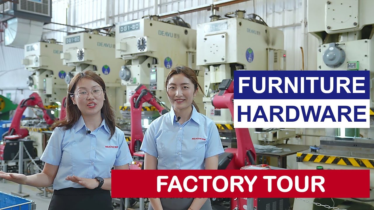 MEATON Factory Tour Full Version [Furniture Hardware Production] - YouTube