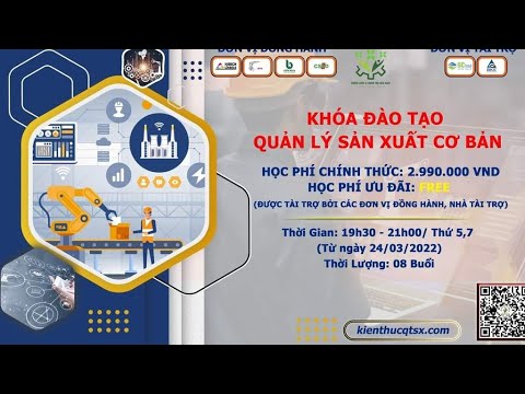 Video Đào Tạo Quản Lý Sản Xuất Cơ Bản : Buổi 02 - youtube