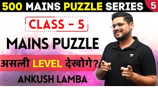 500 Mains Level Puzzle Series 🔥 Set - 5 | SBI PO Mains 2023 By Ankush Lamba ✅