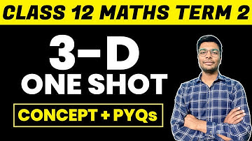 3D GEOMETRY one Shot Concepts with PYQs | 3D GEOMETRY Class 12 TERM 2 2022 | Class 12 Maths Term 2