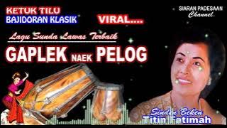 KETUK TILU BAJIDORAN || LAGU SUNDA LAWAS || TITIN FATIMAH @siaranpadesaan08