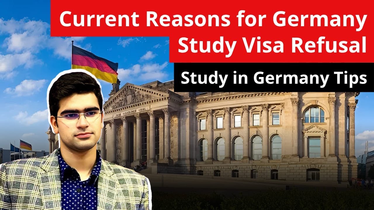 Current Reasons for Germany Study Visa Refusal | Study in Germany Tips ...