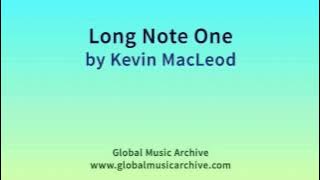 Long Note One by Kevin MacLeod 1 HOUR