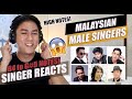 Male Malaysian Singers Slaying High Notes (B4-G#5) | SINGER REACTION