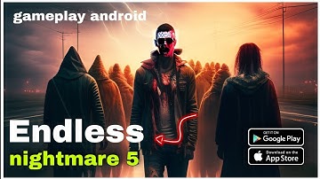 Endless nightmare 5 gameplay Android and ios 2023 || Endless nightmare 5  download & review 2023