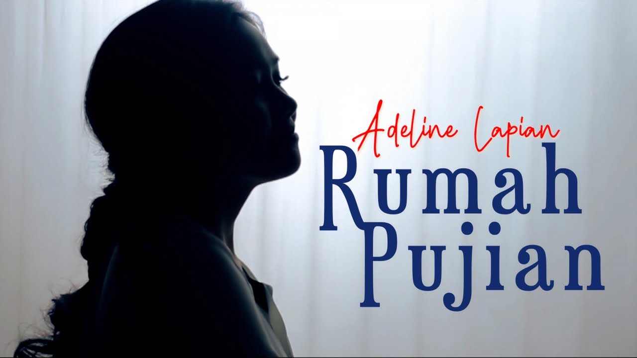 Adeline Lapian - Rumah Pujian (Official Music Video)
