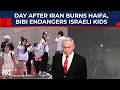 After Iran Burns Haifa, Netanyahu Risks Israeli Kids, Reopens Schools As IDF Fails To Stop Missiles