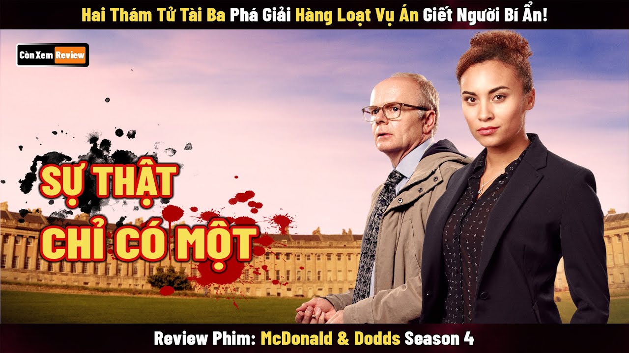 [Review Phim] Hai Thám Tử Tài Ba Phá Giải Hàng Loạt Vụ Án Giết Người Bí Ẩn | McDonald & Dodds