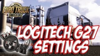 Euro Truck Simulator 2 Logitech G27 Settings Gameplay Youtube Euro Truck Simulator 2 Logitech G27 Settings Gameplay Youtube