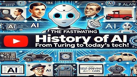 The Fascinating History of AI: From Turing to Today