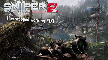 Sniper Ghost Warrior 2 Has Stopped Working Fix (2019)