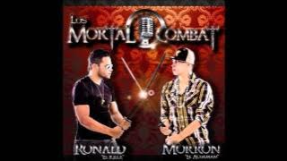 El chicarron - Los mortal combat ( MorronAcuaman & Ronaldelkilla )