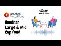 Bandhan Large & Mid Cap Fund Review 2026 | SIP से Wealth कैसे बनाएं? (Hindi Podcast)
