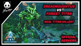 Dreadnoughtus Vs Forest An - Real An Killer Ark Survival Ascended